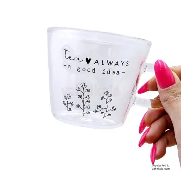 لیوان پیرکس طرح تکست tea always good idea
